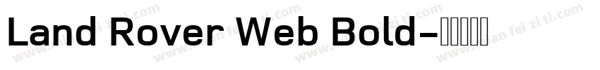 Land Rover Web Bold字体转换